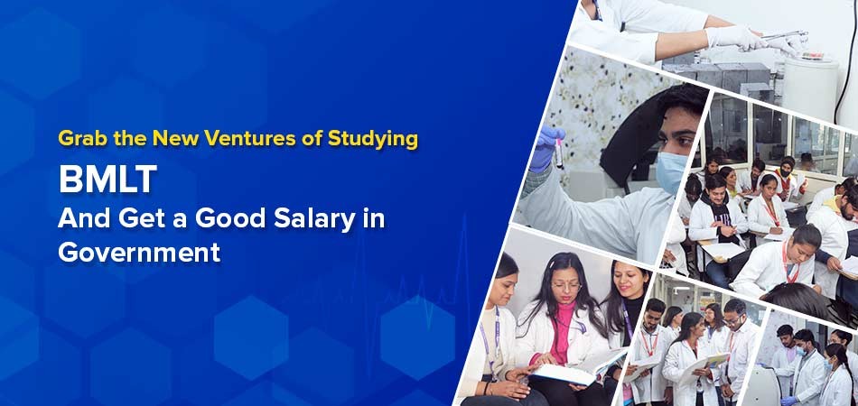  Grab the New Ventures of Studying BMLT Paramedical Course 