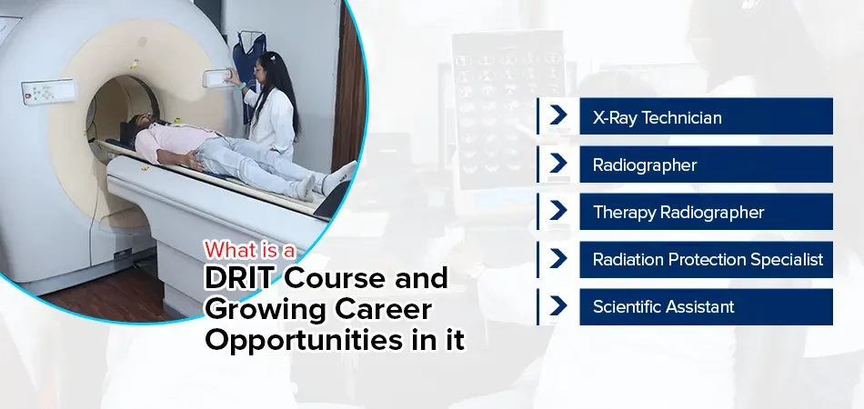  What is a DRIT Course and Growing Career Opportunities in it? 