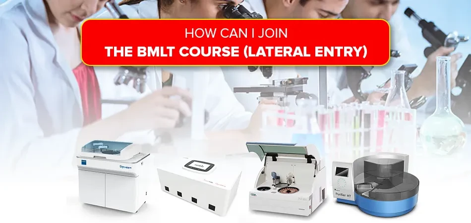  How Can I Join the BMLT Course (Lateral Entry)? 