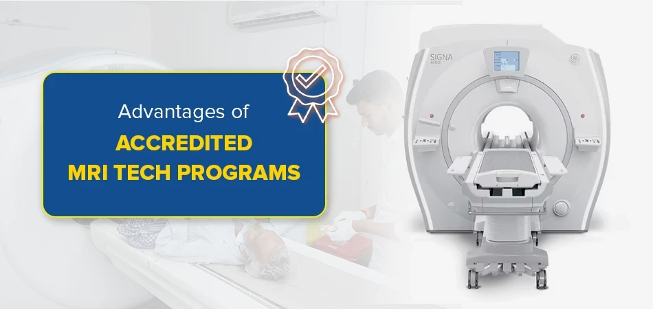  Advantages of accredited MRI tech programs 