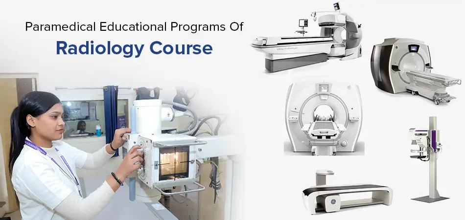  Paramedical Educational Programs of Radiology Course 