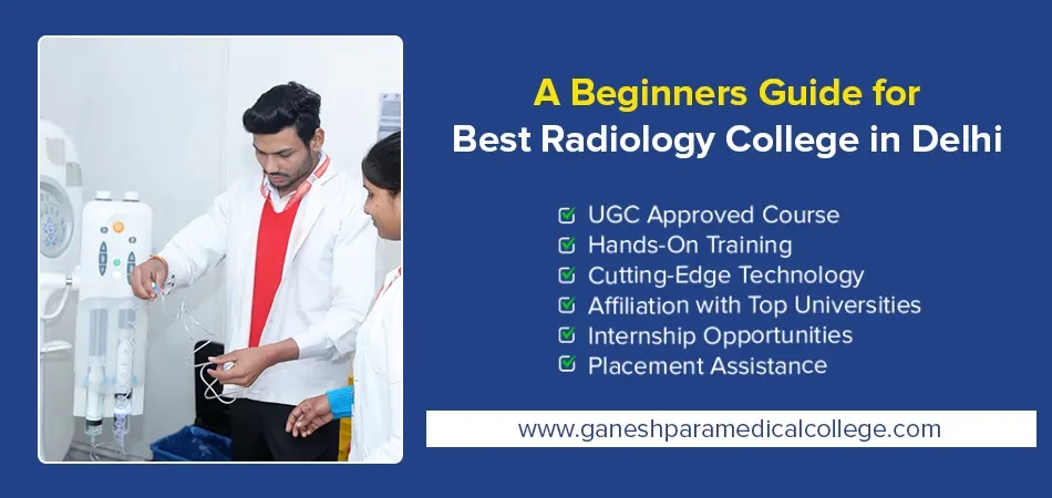  Best Radiology College in Delhi 