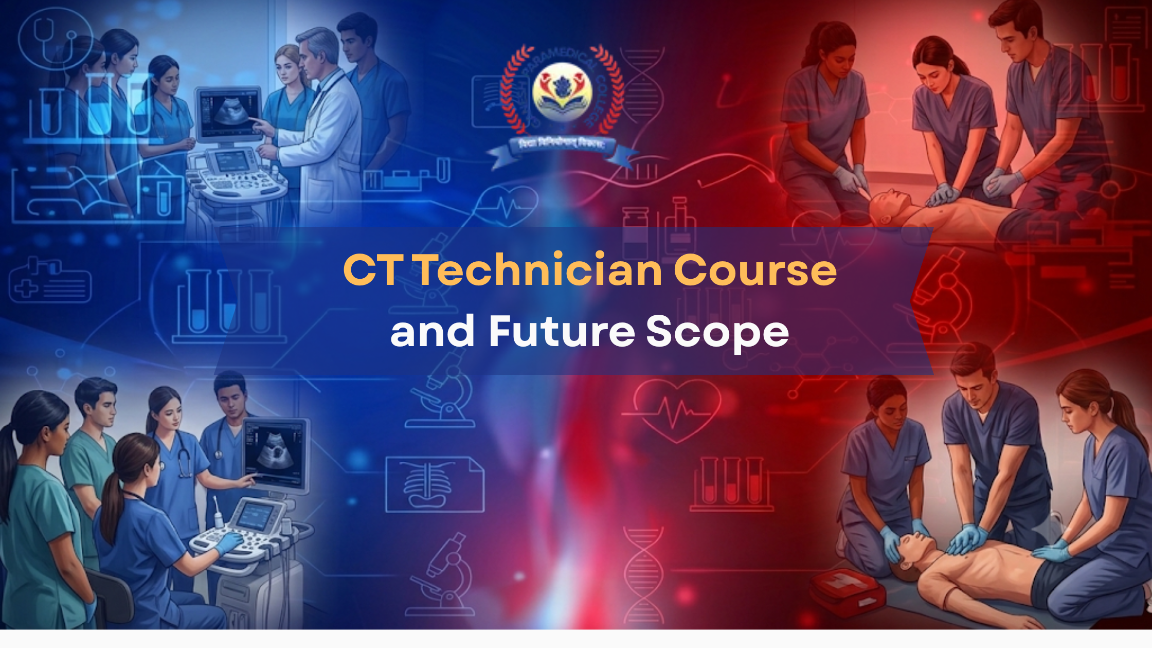  CT Technician Course and Future Scope 