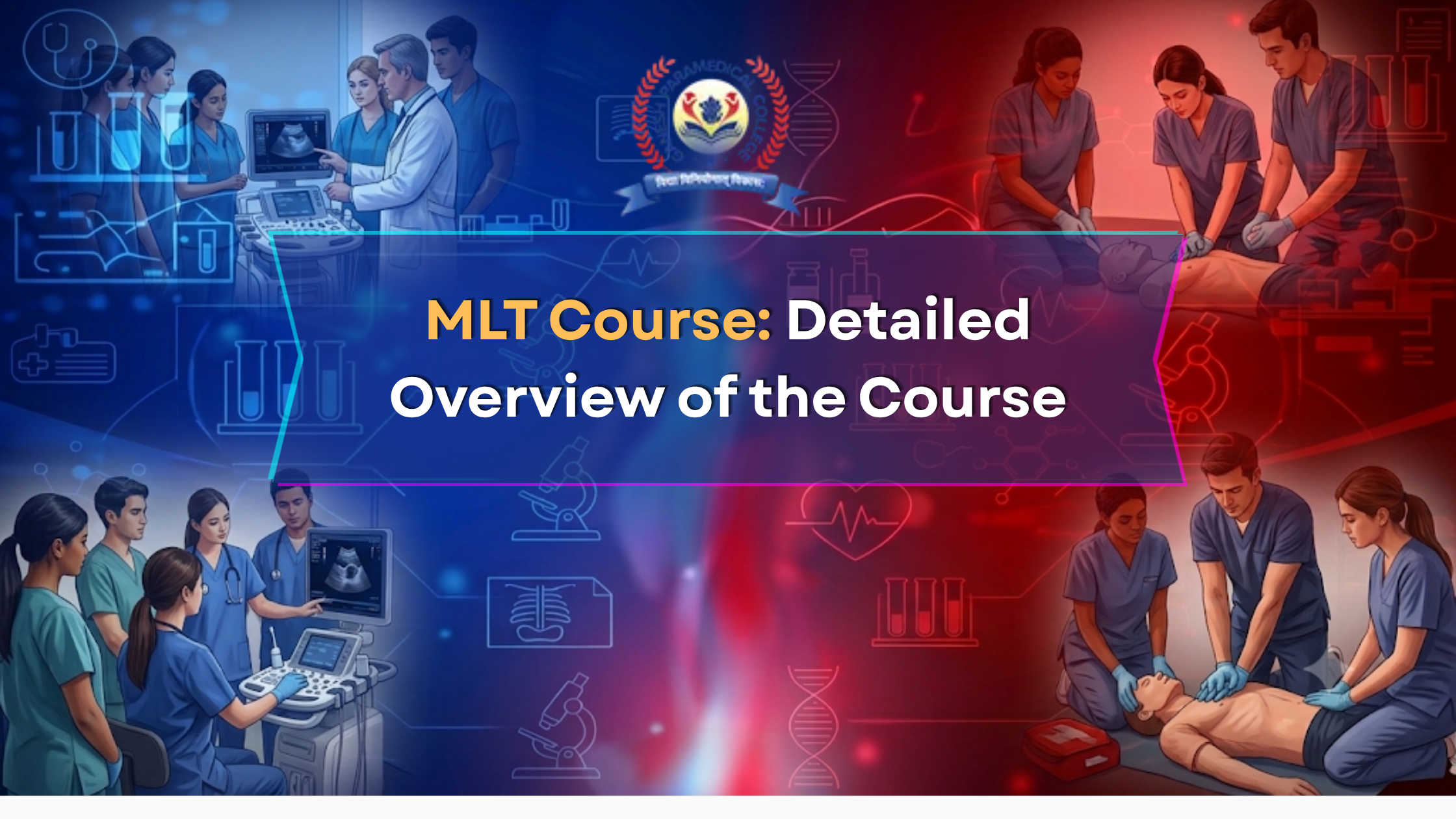  MLT Course: Detailed Overview, Syllabus & Career Opportunities 