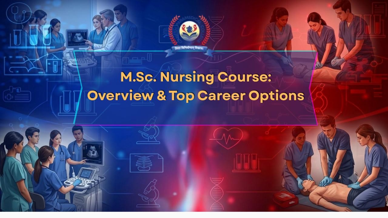  M.Sc. Nursing Course: Overview & Top Career Options 