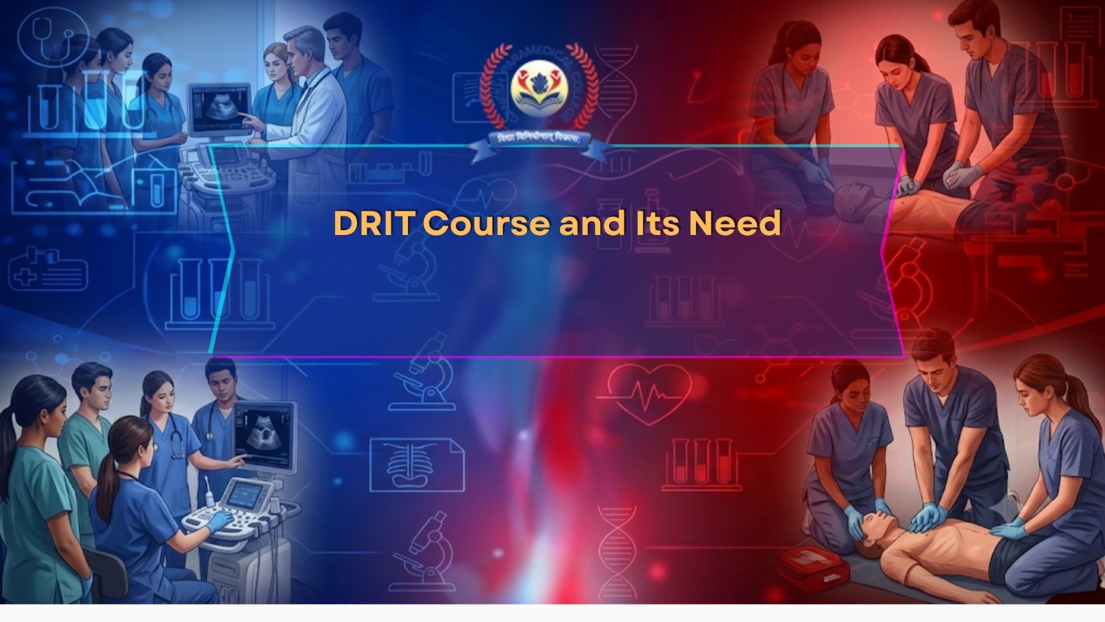  DRIT Course & Its Need | Paramedical Career Guide 